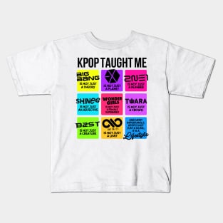 KPOP TAUGHT ME Kids T-Shirt